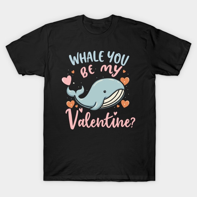 Whale you be my Valentine? T-Shirt by InspiredByTheMagic